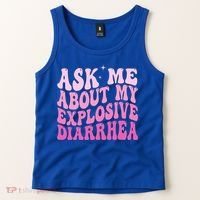 Ask Me About My Explosive Diarrhea Tank Top thumb 2