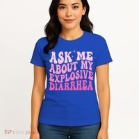 Ask Me About My Explosive Diarrhea Women's T-Shirt thumb 4