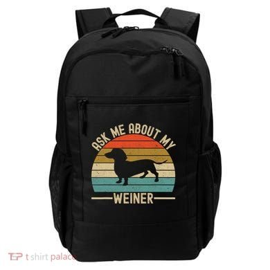 Ask Me About My Weiner Dachshund Dad Backpack