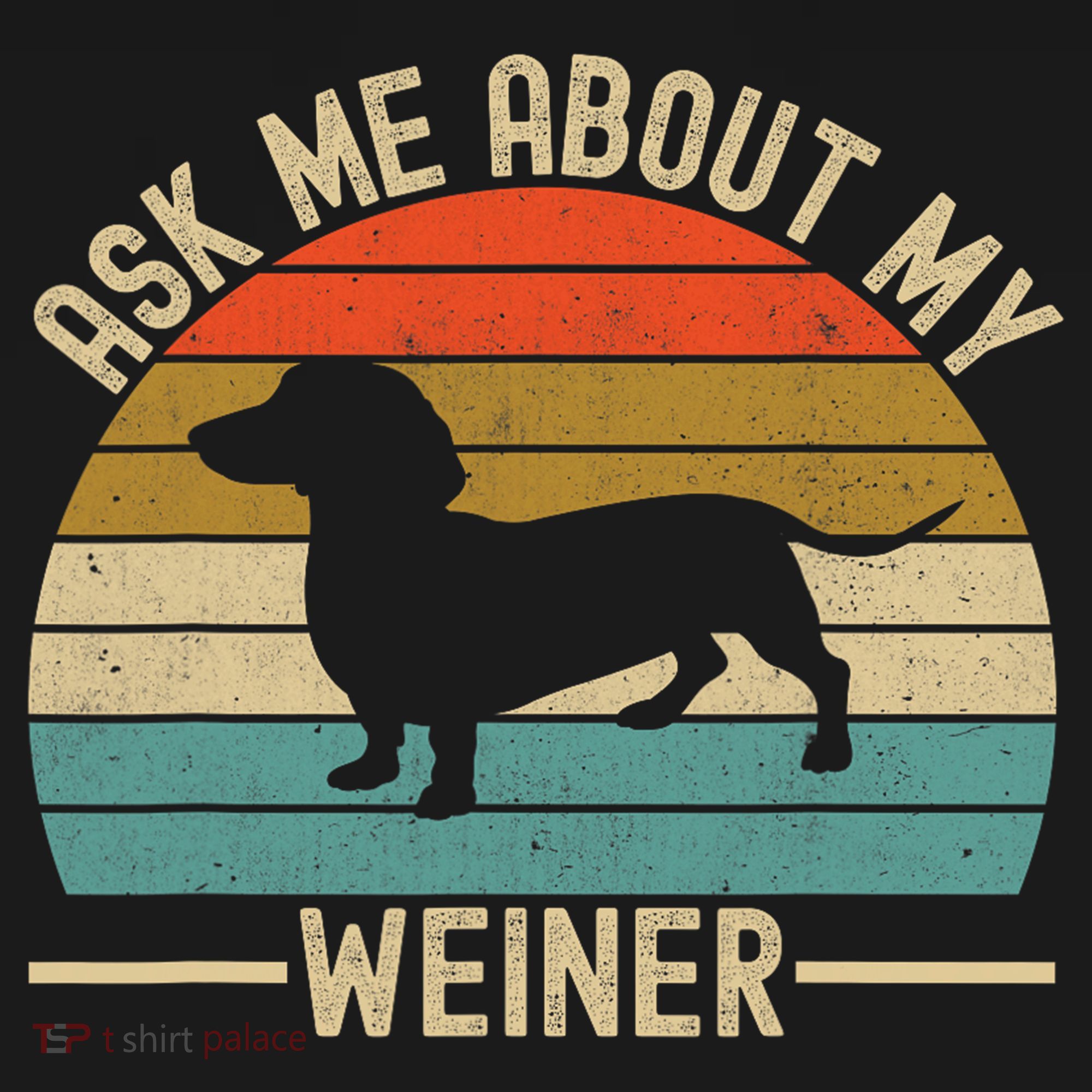 Ask Me About My Weiner Dachshund Dad Ornament