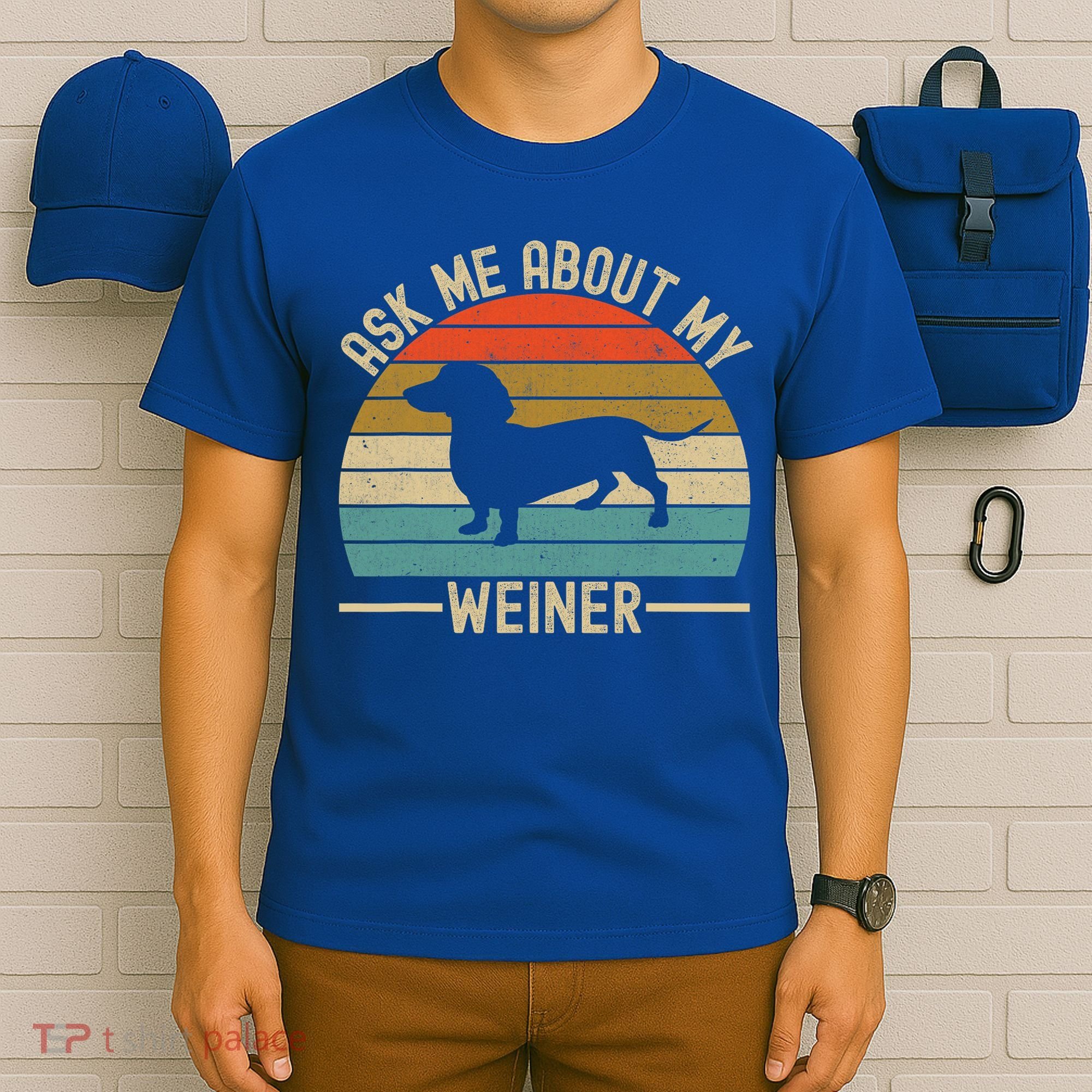 Ask Me About My Weiner Dachshund Dad T-Shirt