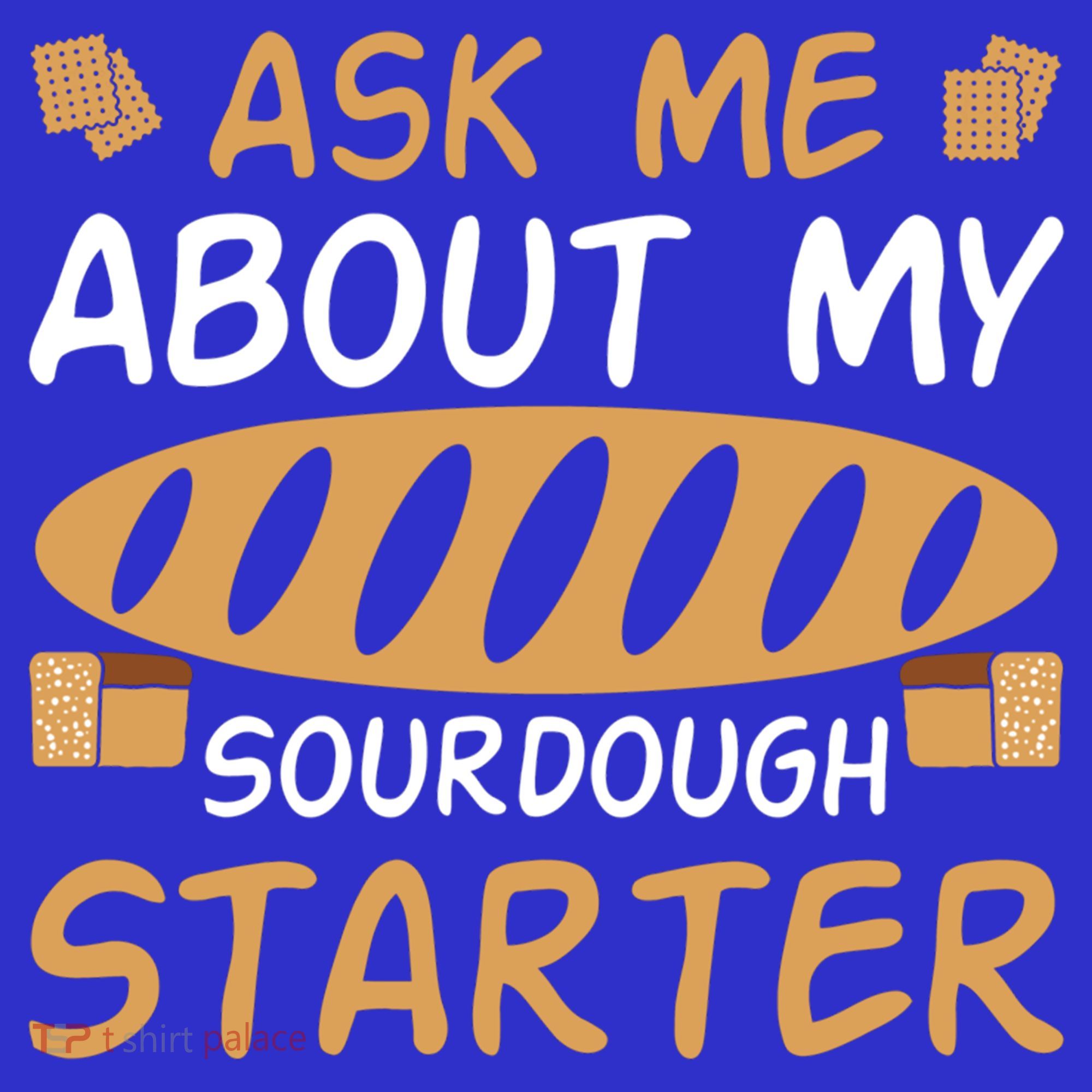 Ask Me About My Sourdough Starter Gift Coaster