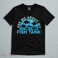 Ask Me About My Fish Tank Aquarium Owner Fish Keeping T-Shirt thumb 5