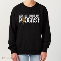 Ask Me About My Podcast Broadcaster Podcaster Host Women's Sweatshirt thumb 0
