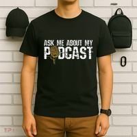 Ask Me About My Podcast Broadcaster Podcaster Host T-Shirt thumb 6