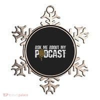 Ask Me About My Podcast Broadcaster Podcaster Host Ornament thumb 0