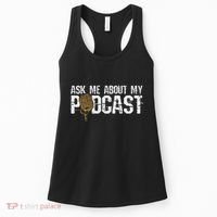Ask Me About My Podcast Broadcaster Podcaster Host Women's Tank Top thumb 0