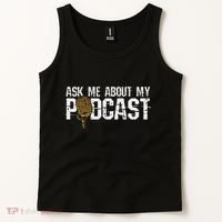 Ask Me About My Podcast Broadcaster Podcaster Host Tank Top thumb 2