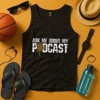 Ask Me About My Podcast Broadcaster Podcaster Host Tank Top thumb 4