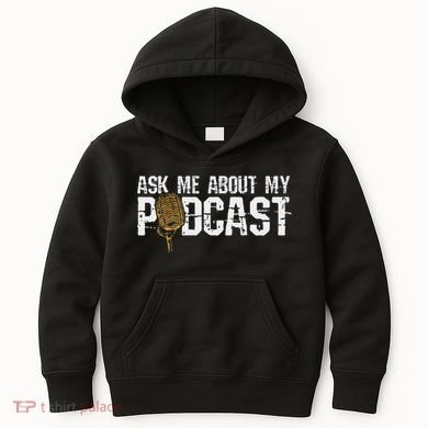 Ask Me About My Podcast Broadcaster Podcaster Host Kids Hoodie