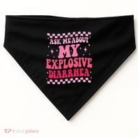 Ask Me About My Explosive Diarrhea Funny Poop Meme Groovy USA-Made Doggie Bandana thumb 0