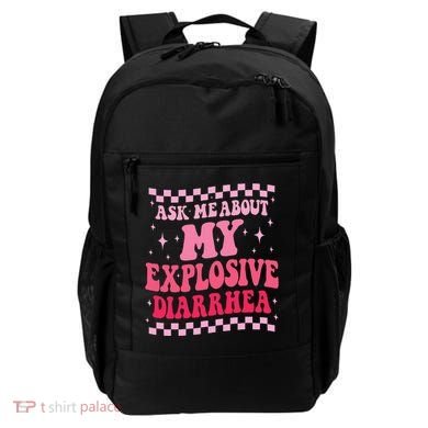 Ask Me About My Explosive Diarrhea Funny Poop Meme Groovy Backpack