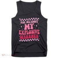 Ask Me About My Explosive Diarrhea Funny Poop Meme Groovy Tank Top thumb 0