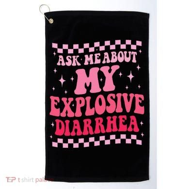 Ask Me About My Explosive Diarrhea Funny Poop Meme Groovy Golf Towel