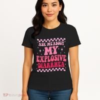 Ask Me About My Explosive Diarrhea Funny Poop Meme Groovy Women's T-Shirt thumb 4