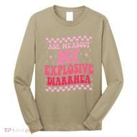Ask Me About My Explosive Diarrhea Funny Poop Meme Groovy Long Sleeve Shirt thumb 0