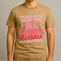 Ask Me About My Explosive Diarrhea Funny Poop Meme Groovy T-Shirt thumb 3