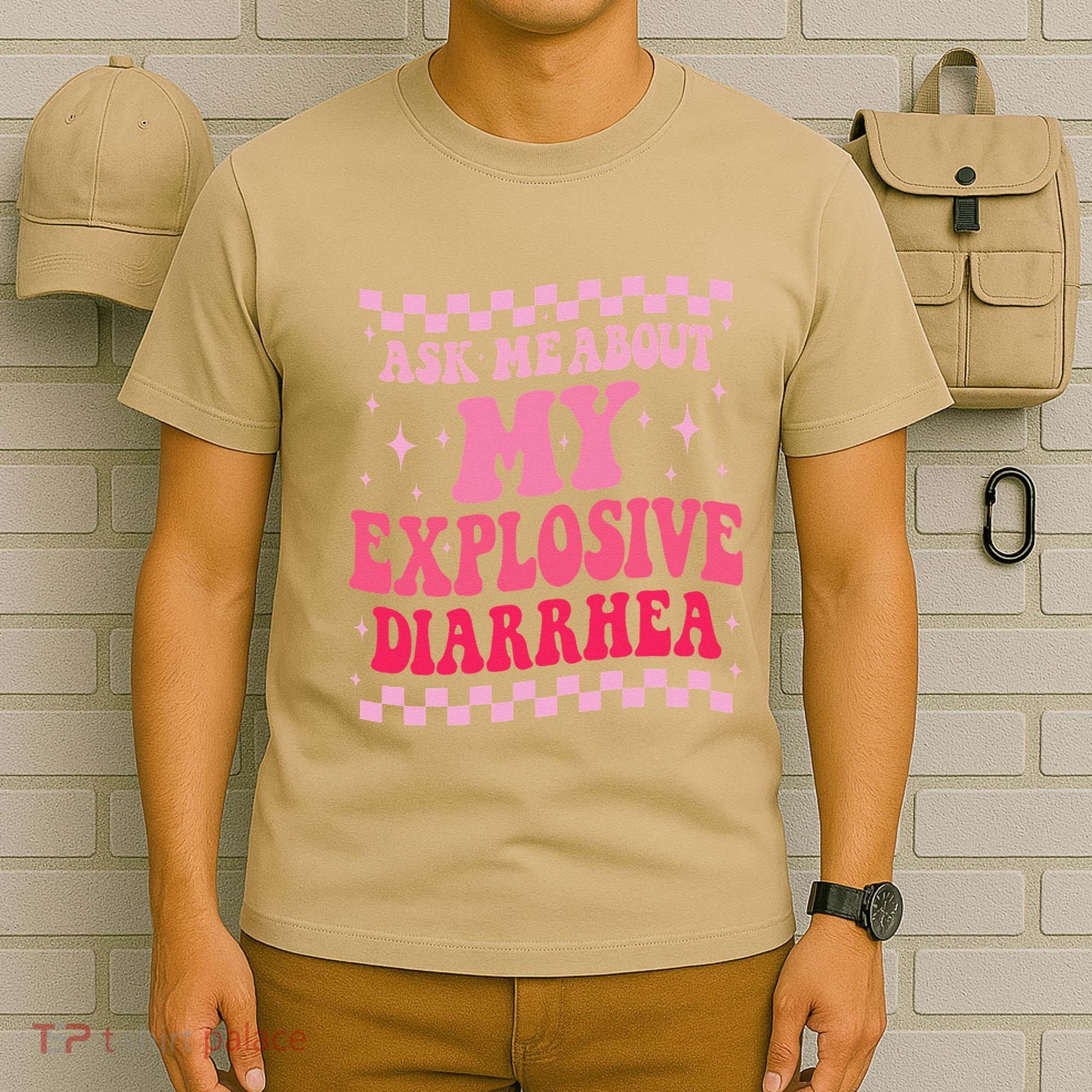 Ask Me About My Explosive Diarrhea Funny Poop Meme Groovy T-Shirt