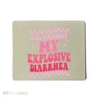 Ask Me About My Explosive Diarrhea Funny Poop Meme Groovy Mousepad thumb 0