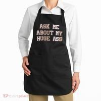 Ask Me About Me Huge Ass Funny Quotes Apron thumb 2