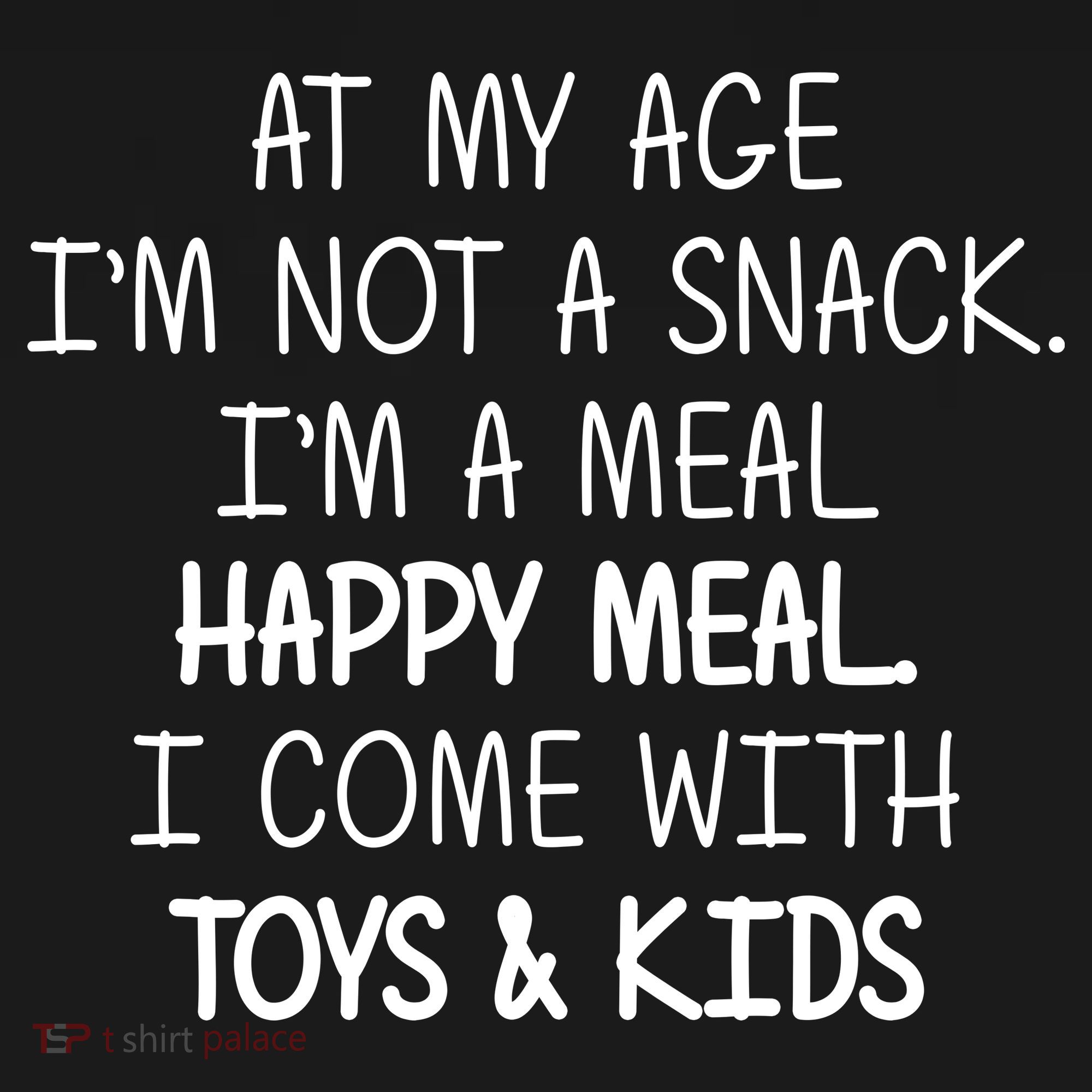 At My Age I'm Not A Snack I'm A Happy Meal Bucket Hat