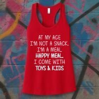 At My Age I'm Not A Snack I'm A Happy Meal Women's Tank Top thumb 3