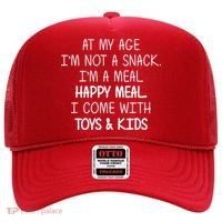 At My Age I'm Not A Snack I'm A Happy Meal Hat thumb 0