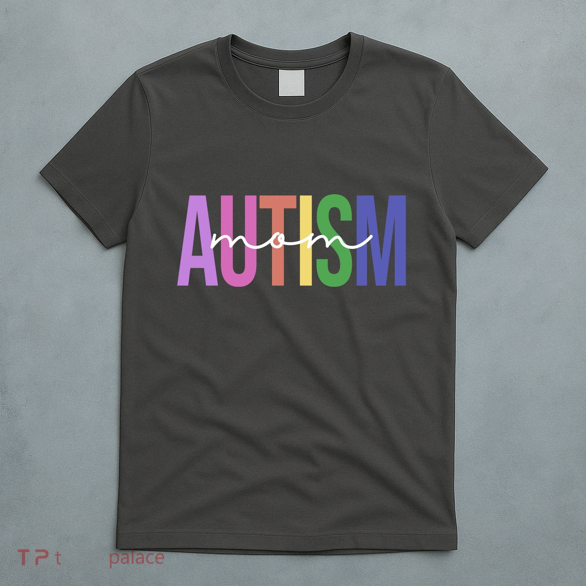 Autism Mom Awareness Colorful T-Shirt