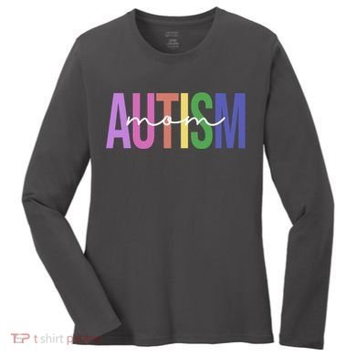 Autism Mom Awareness Colorful Women's Long Sleeve Shirt