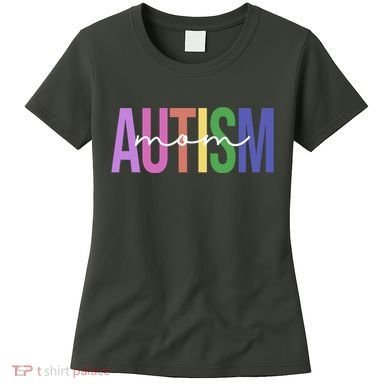 Autism Mom Awareness Colorful Women's T-Shirt