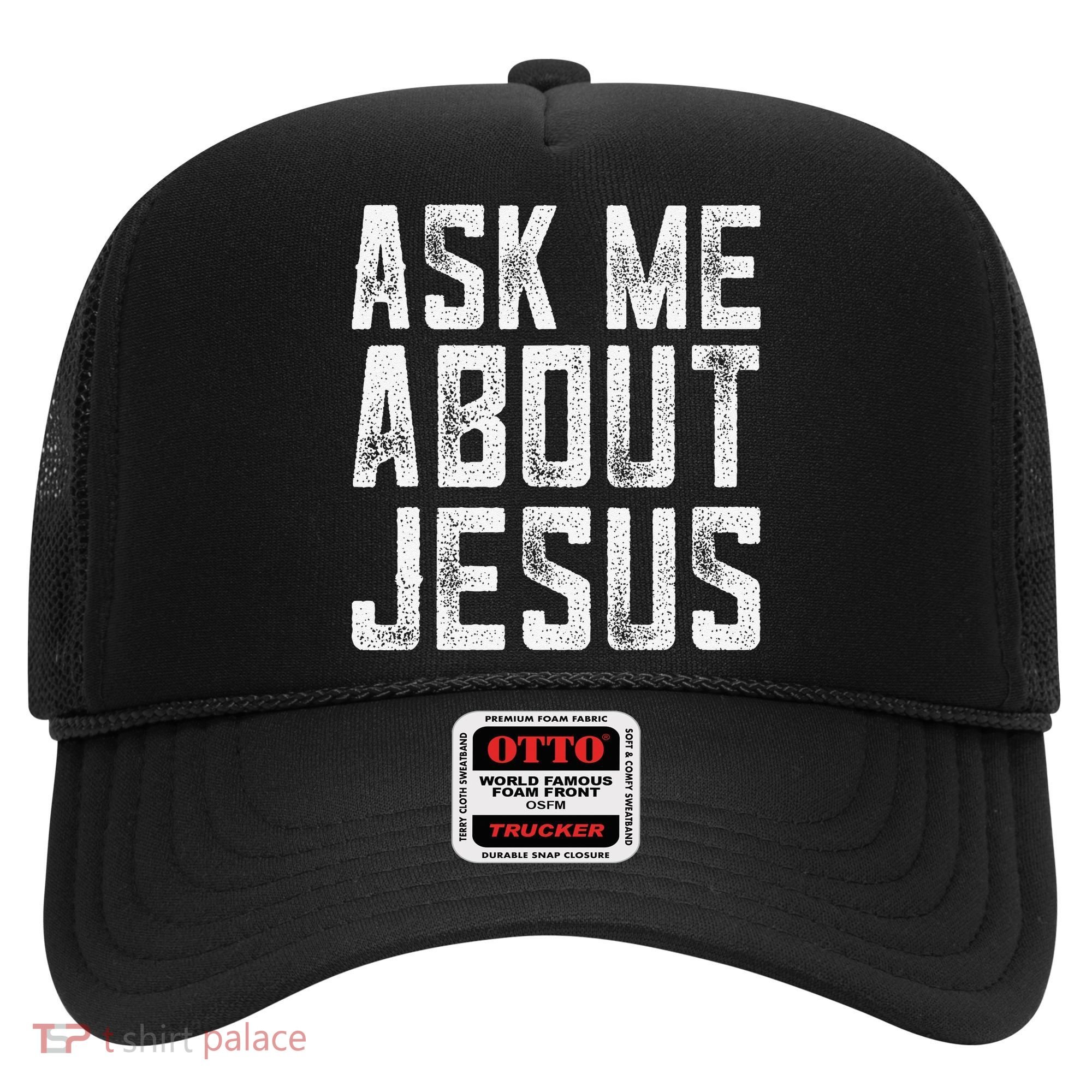 Ask Me About Jesus  Christian Faith  Bible Verse Hat