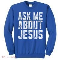 Ask Me About Jesus  Christian Faith  Bible Verse Sweatshirt thumb 0