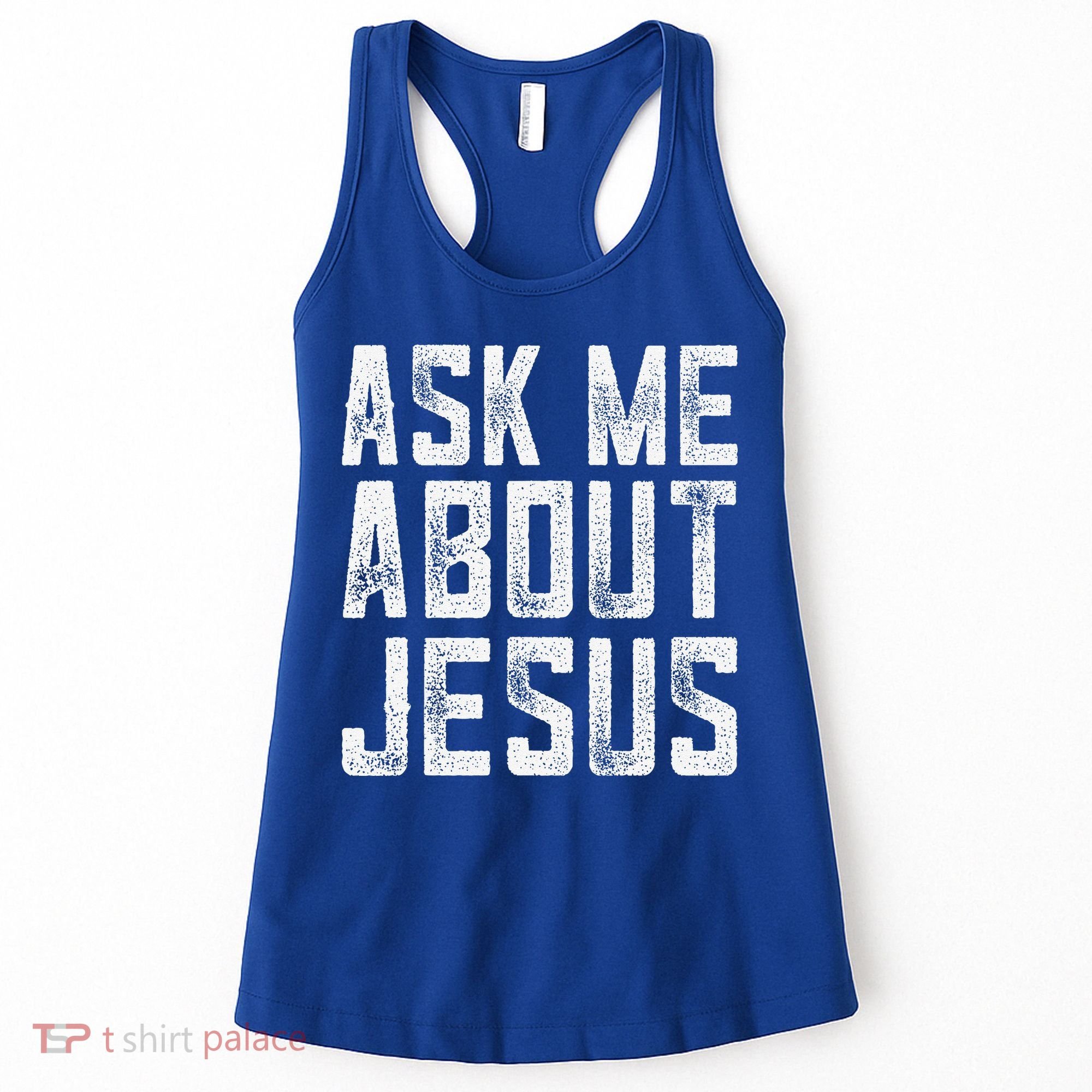 Ask Me About Jesus  Christian Faith  Bible Verse Women's Tank Top