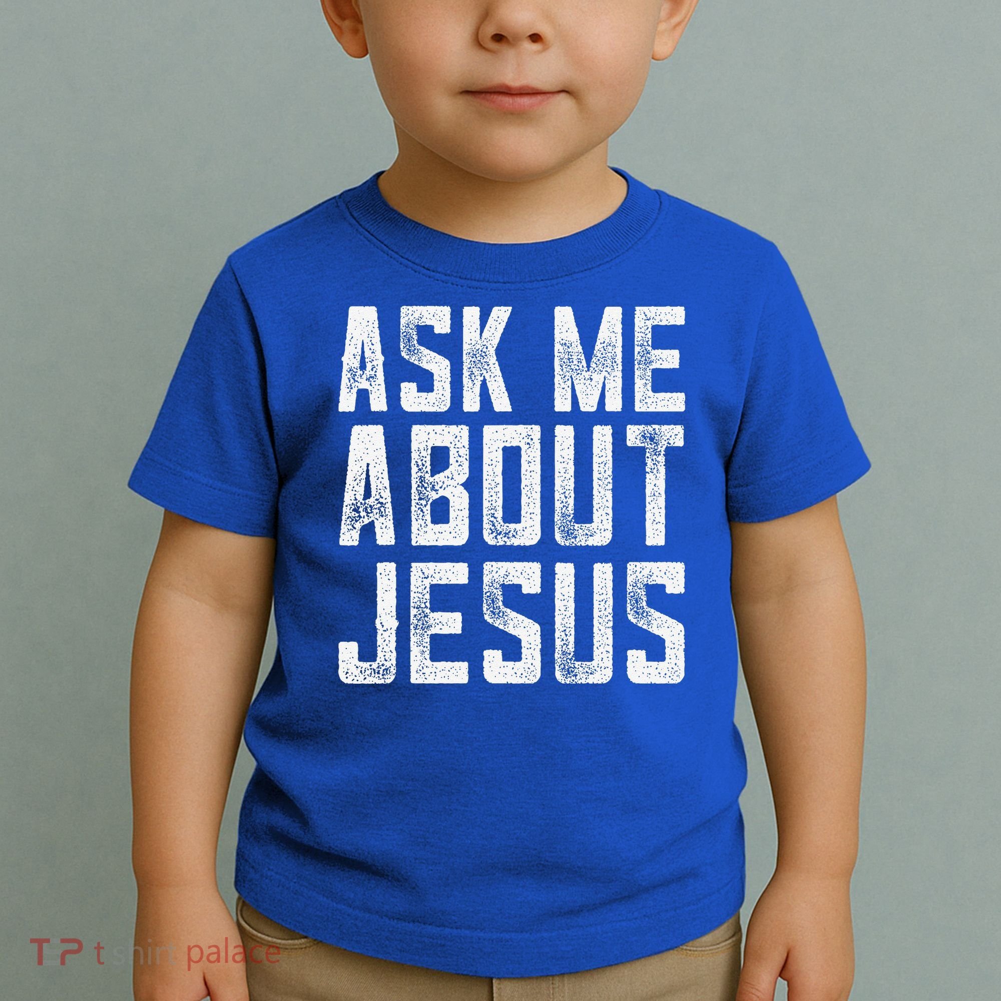Ask Me About Jesus  Christian Faith  Bible Verse Toddler T-Shirt