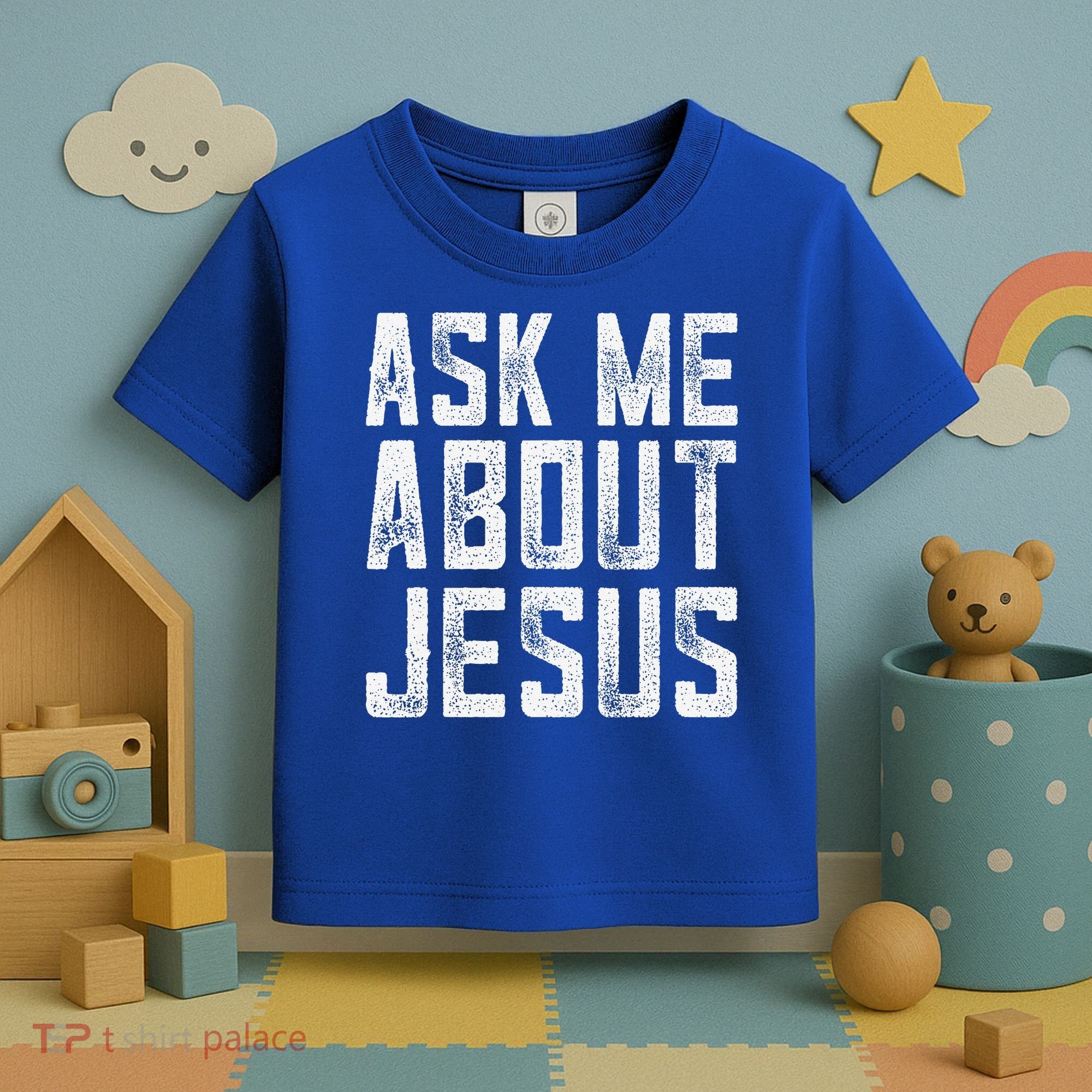 Ask Me About Jesus  Christian Faith  Bible Verse Toddler T-Shirt