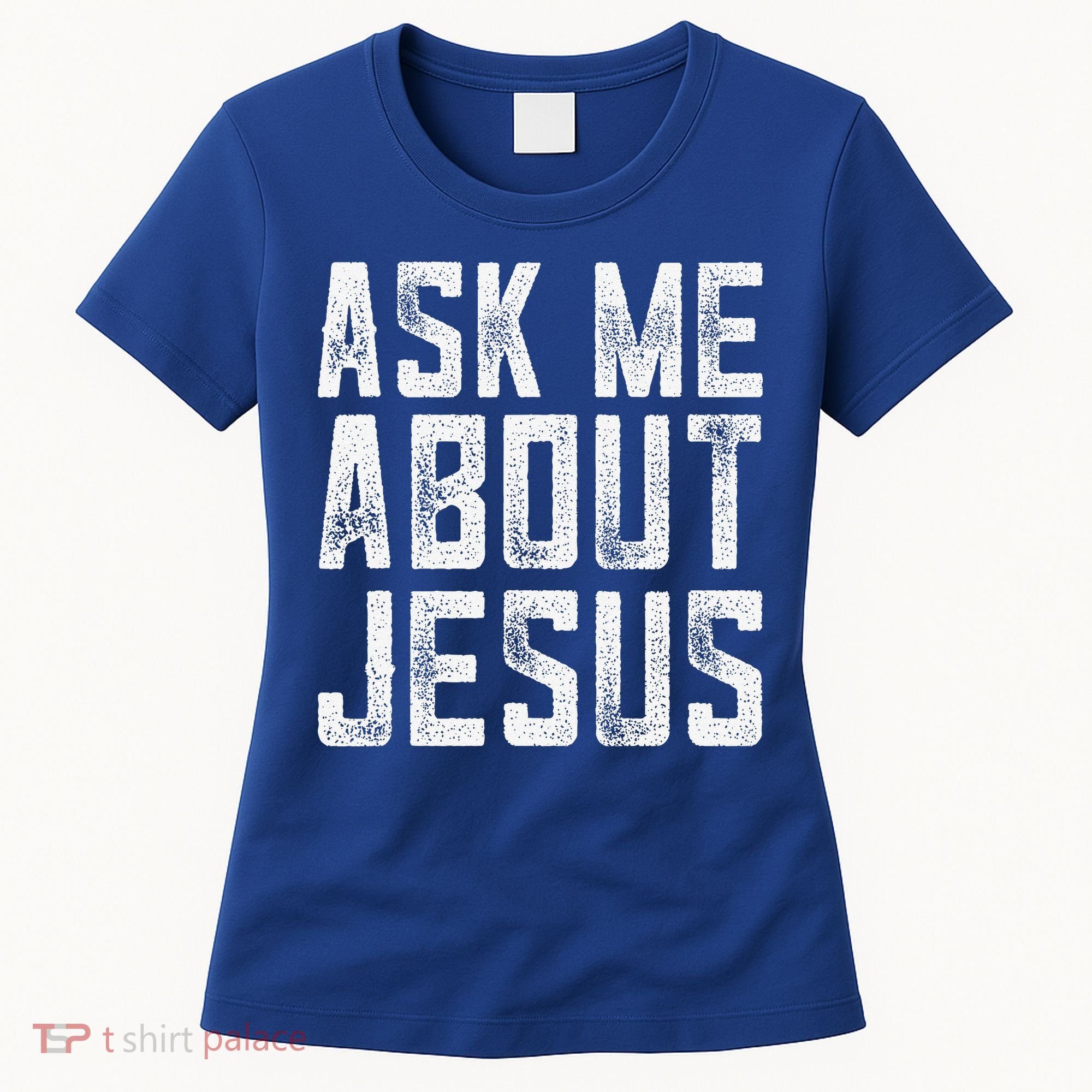Ask Me About Jesus  Christian Faith  Bible Verse Women's T-Shirt