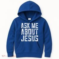 Ask Me About Jesus  Christian Faith  Bible Verse Kids Hoodie thumb 0