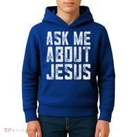 Ask Me About Jesus  Christian Faith  Bible Verse Kids Hoodie thumb 4