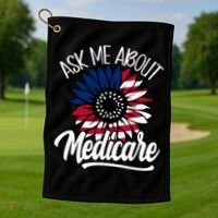 Ask Me About Medicare Health Insurance Consultant Gift Golf Towel thumb 1