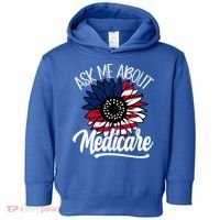 Ask Me About Medicare Health Insurance Consultant Gift Toddler Hoodie thumb 0