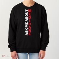 Ask Me About Medicare Great Gift Women's Sweatshirt thumb 0