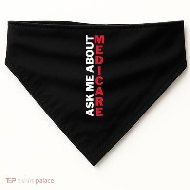 Ask Me About Medicare Great Gift USA-Made Doggie Bandana