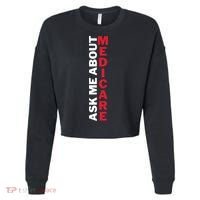 Ask Me About Medicare Great Gift Cropped Pullover Crew thumb 0