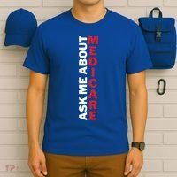 Ask Me About Medicare Great Gift T-Shirt thumb 6