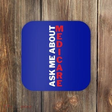 Ask Me About Medicare Great Gift Coaster