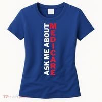 Ask Me About Medicare Great Gift Women's T-Shirt thumb 0