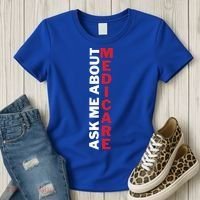 Ask Me About Medicare Great Gift Women's T-Shirt thumb 3