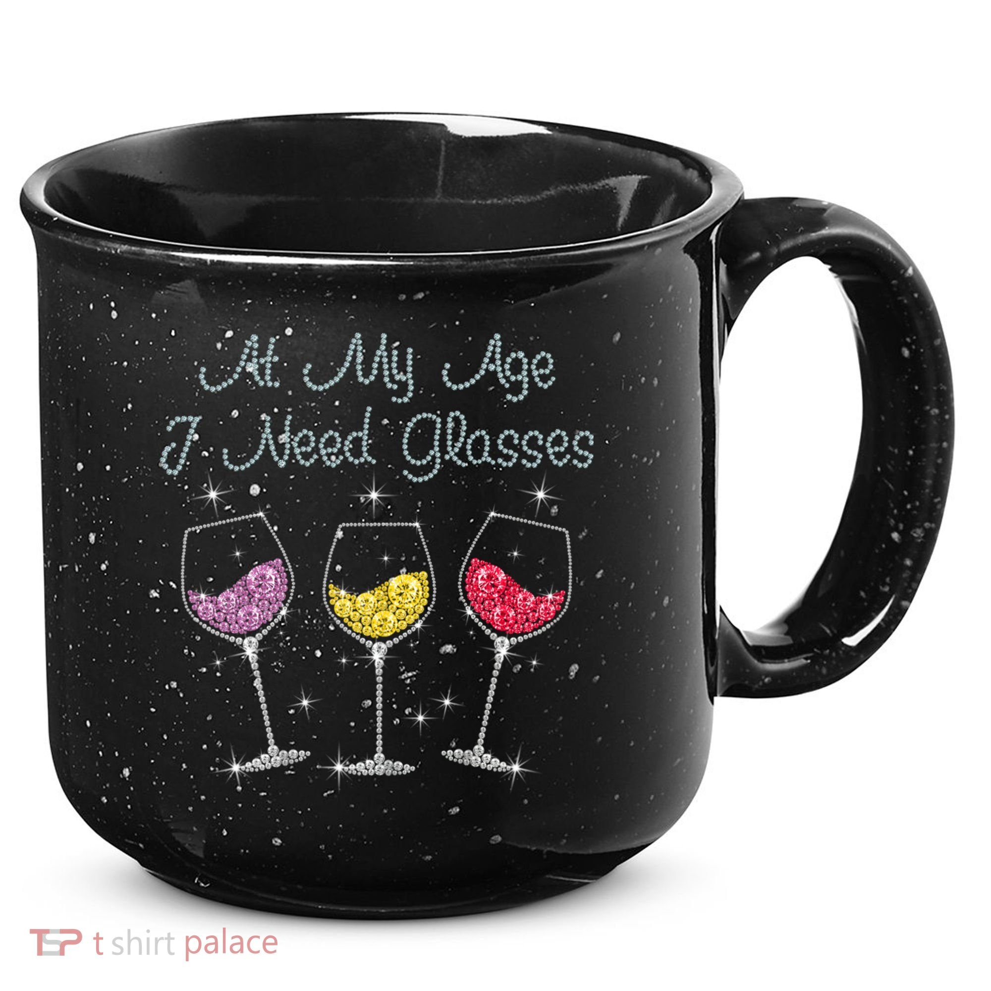 At My Age I Need Glasses  15oz Campfire Ceramic Mug