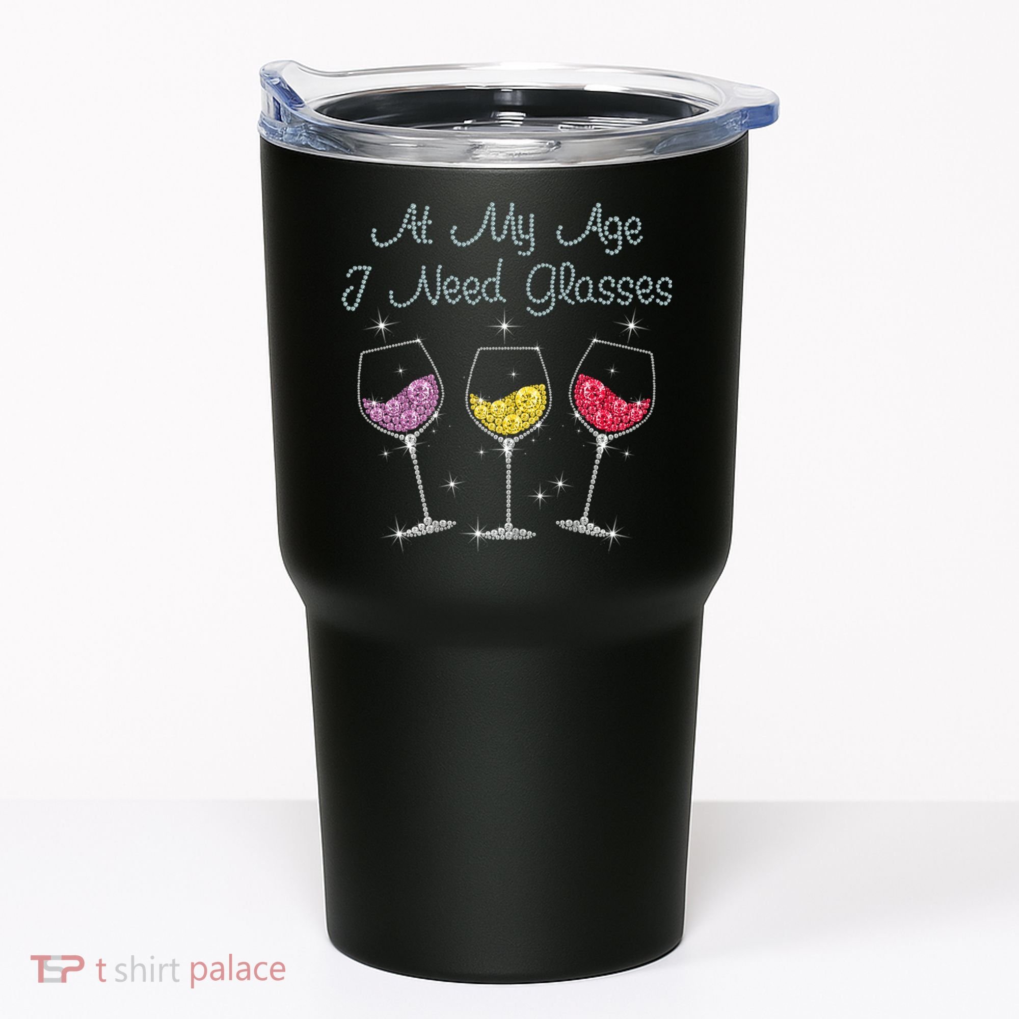 At My Age I Need Glasses  Tumbler