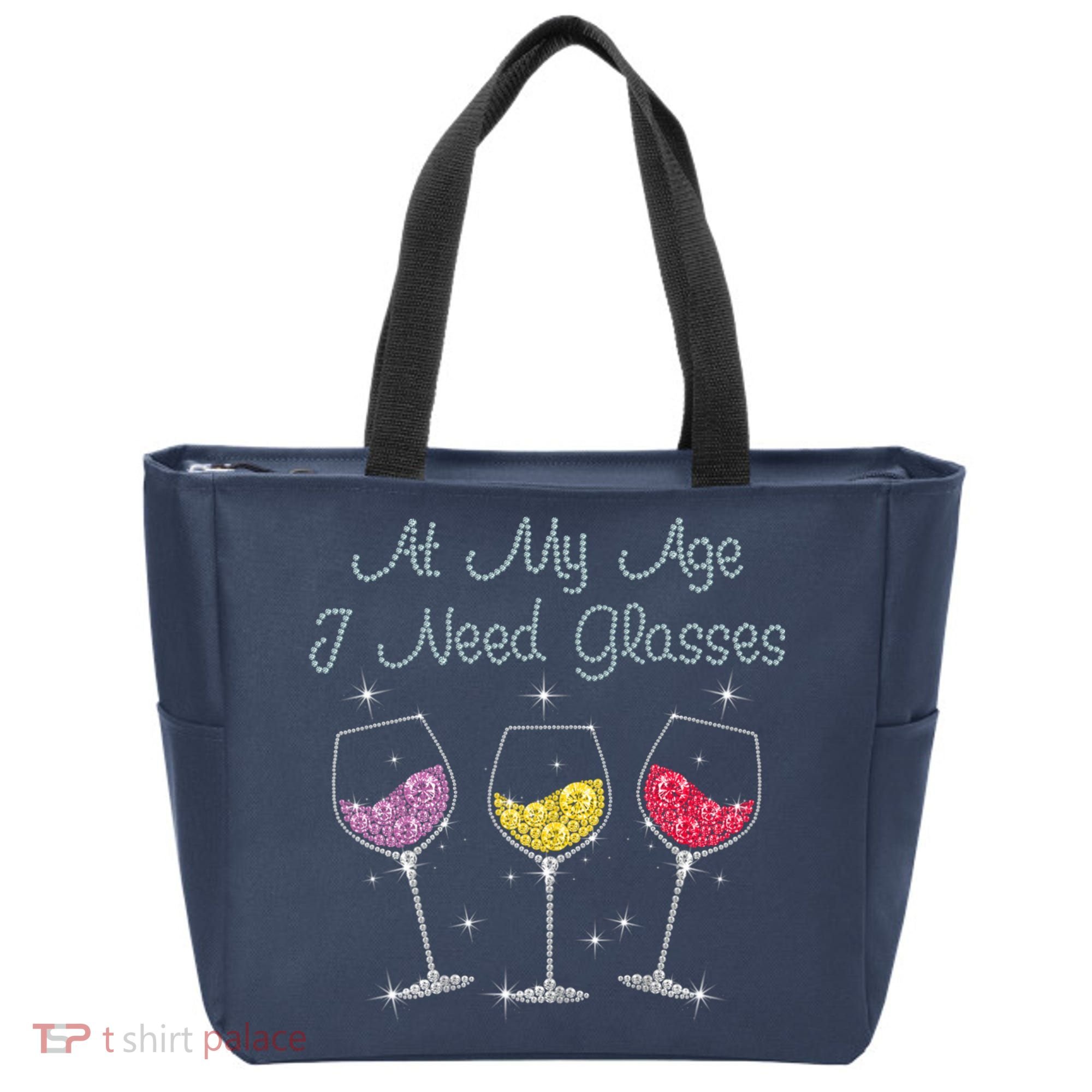 At My Age I Need Glasses  Tote Bag